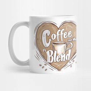 Coffee and Me, A Perfect Blend Mug